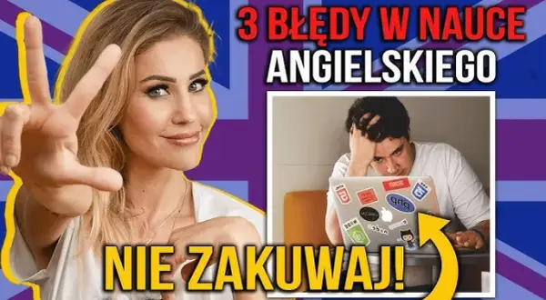 Jak uczyć się angielskiego samemu i uniknąć najczęstszych błędów