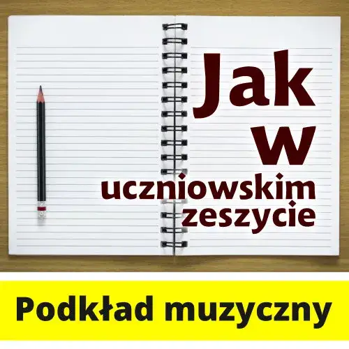 Zdjęcie Nuty do piosenki jak w uczniowskim zeszycie - znajdź je tutaj