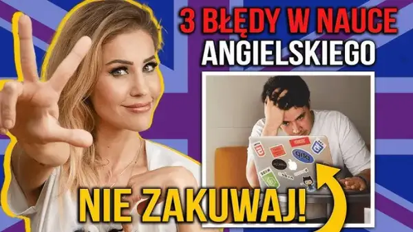 Jak uczyć się angielskiego samemu i uniknąć najczęstszych błędów
