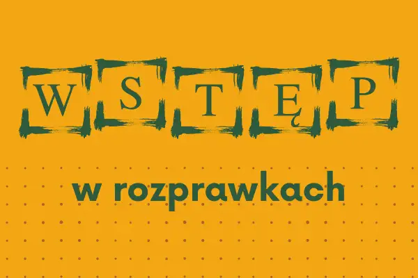 Jak napisać rozpoczęcie rozprawki, aby przyciągnąć uwagę czytelnika
